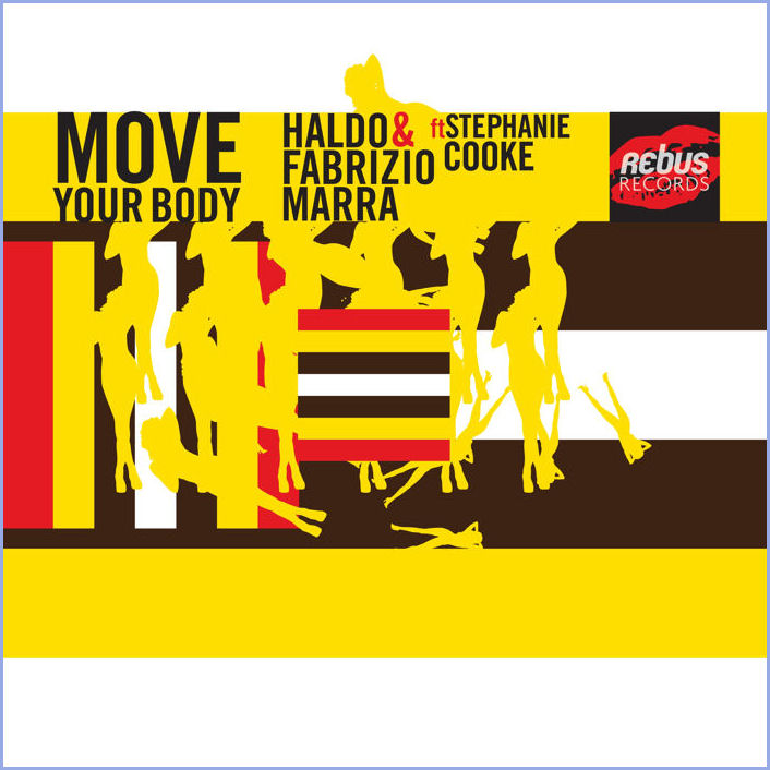 Haldo & Fabrizio Marra feat. Stephanie Cooke : Move Your Body