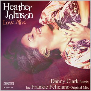 Heather Johnson – Love Alive (Danny Clark Remixes) [2014 – KSS]