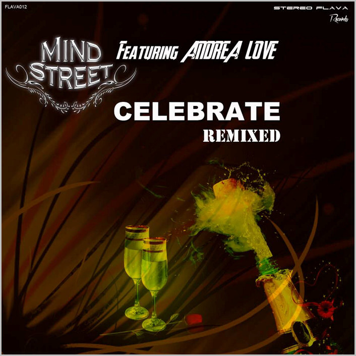 Mind Street feat. Andrea Love : Celebrate (Remixes)