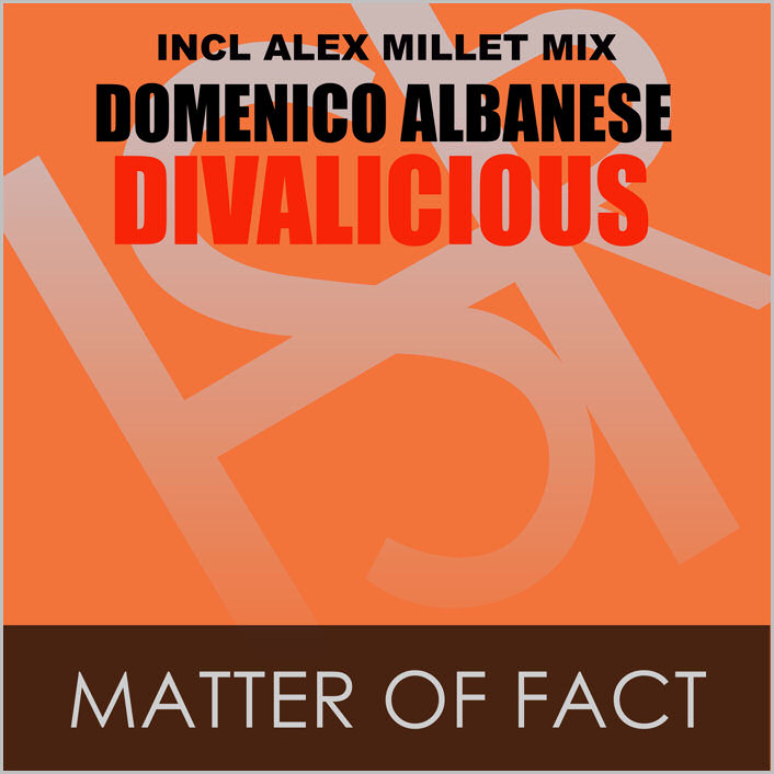 Domenico Albanese feat. Divalicious : Matter Of Fact