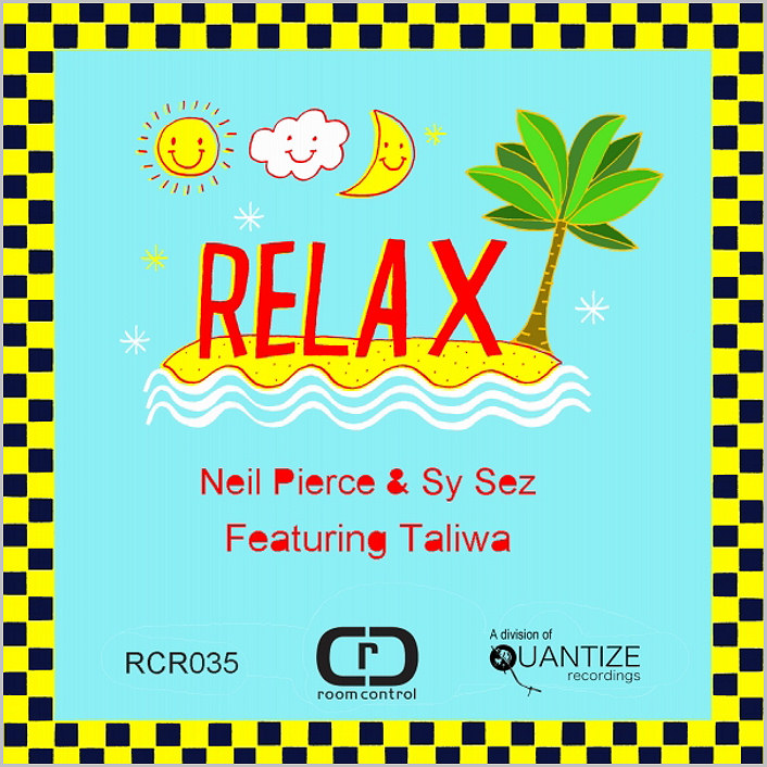 Neil Pierce & Sy Sez feat. Taliwa - Relax [2015 - Room Control]