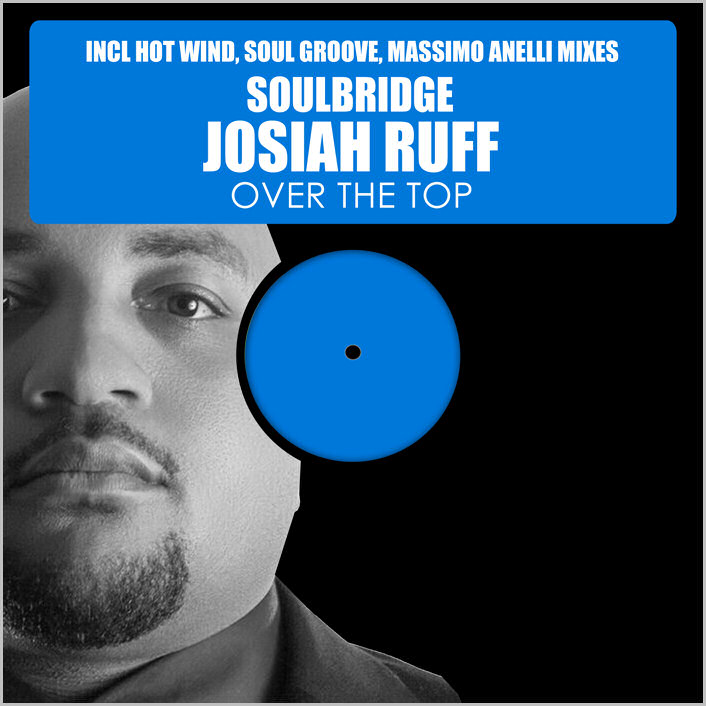Soulbridge feat. Josiah Ruff : Over The Top (Part.2)
