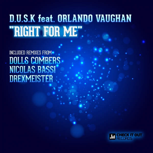 D.U.S.K feat. Orlando Vaughan – Right For Me