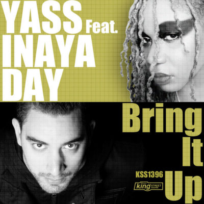 Yass feat. Inaya Day – Bring It Up