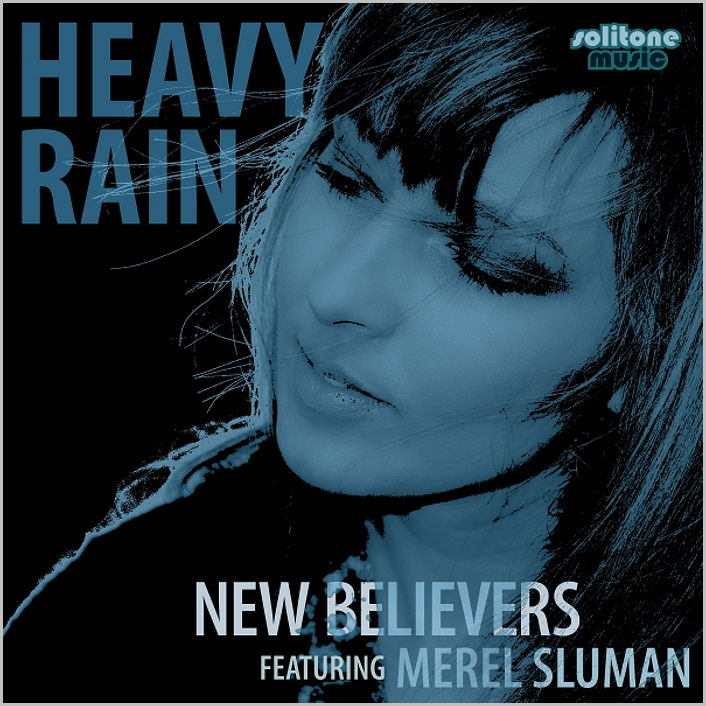 New Believers feat. Merel Sluman : Heavy Rain