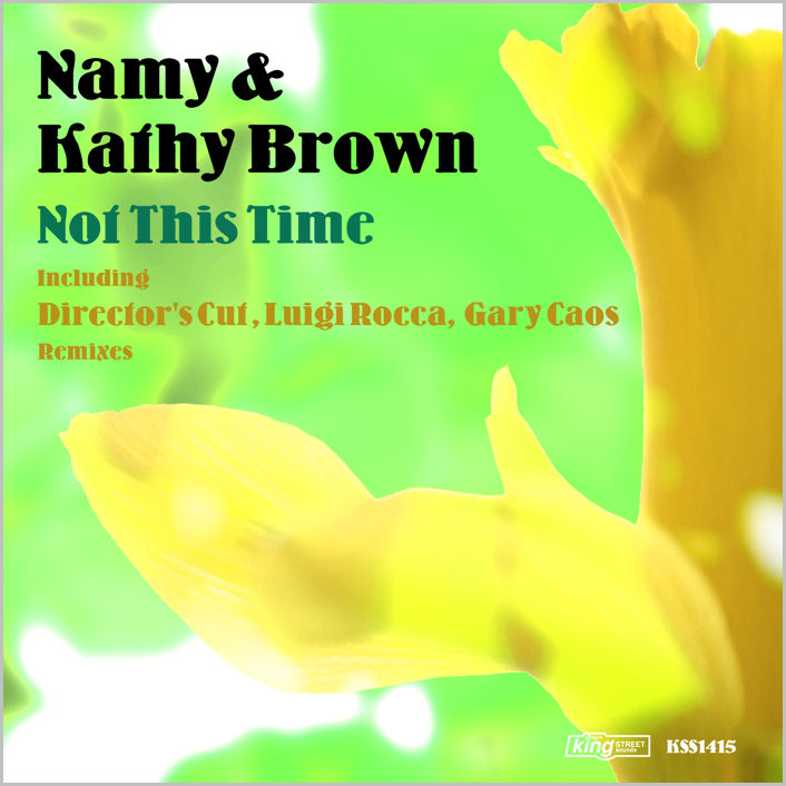 Namy feat. Kathy Brown : Not This Time