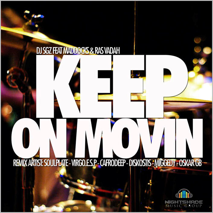 DJ SGZ feat. Maddocks & Ras Vadah : Keep On Movin