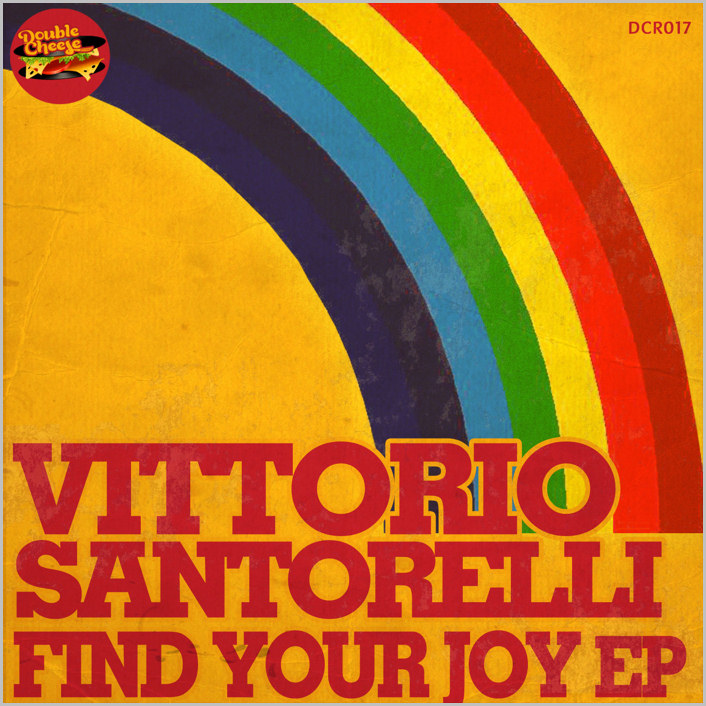 Vittorio Santorelli : Find Your Joy EP