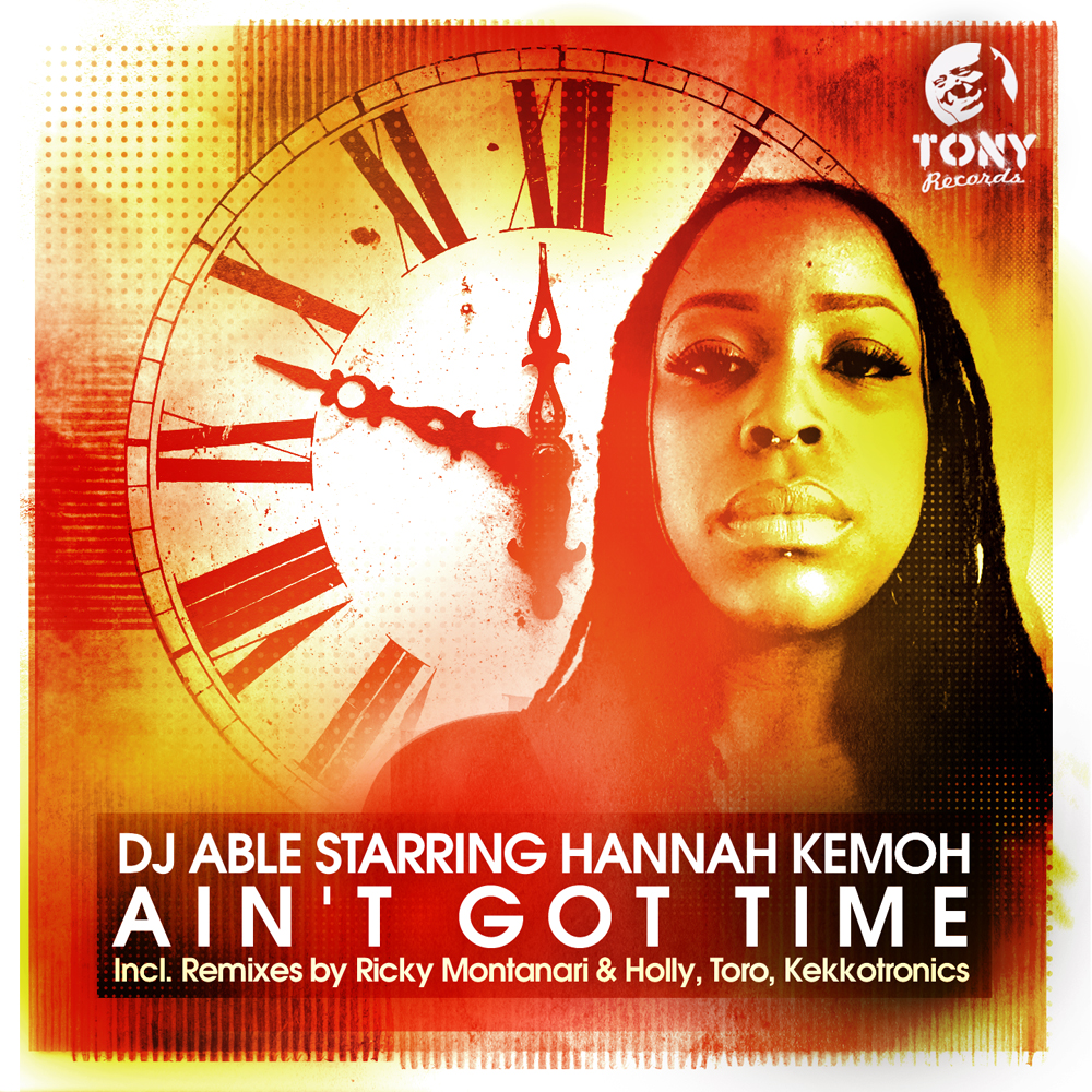 DJ Able Starring Hannah Kemoh - Ain't Got Time