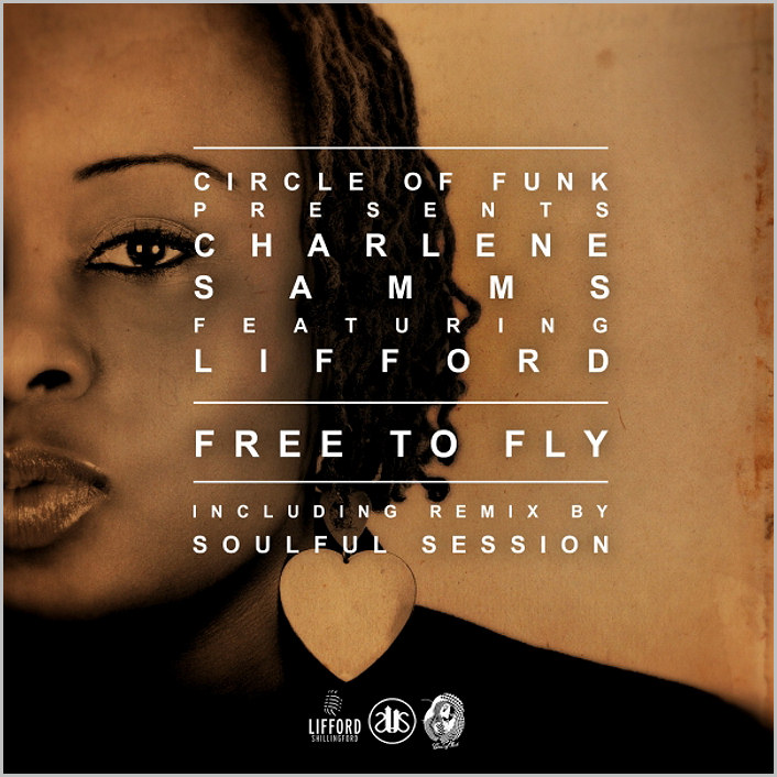 Circle Of Funk pres. Charlene Samms feat. Lifford : Free To Fly