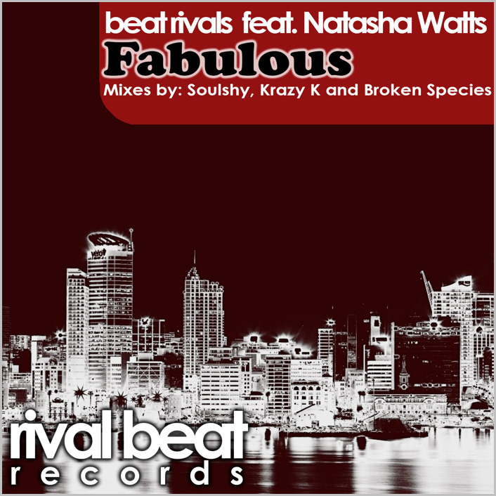 Beat Rivals feat. Natasha Watts – Fabulous [2014 – Rival Beat]