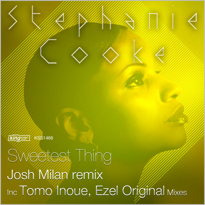 Stephanie Cooke : Sweetest Thing (Josh Milan Remix)