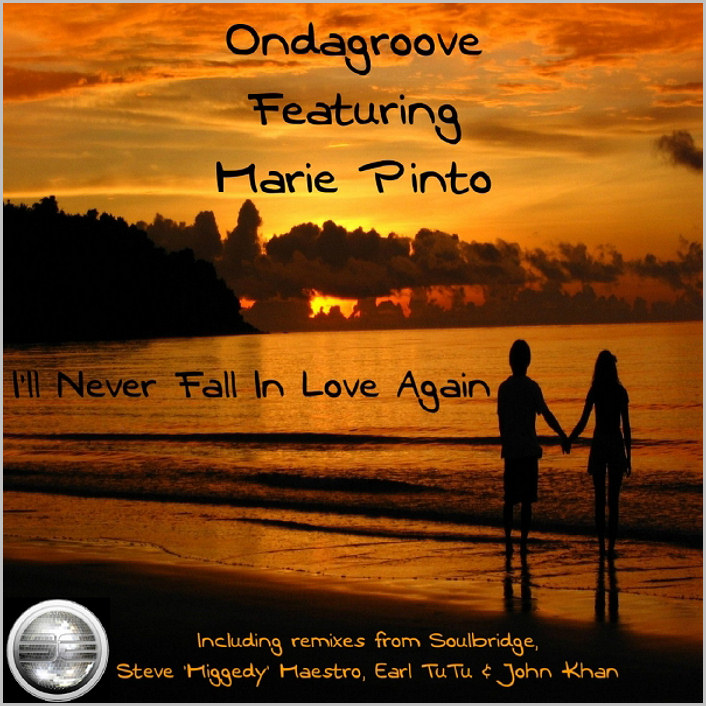 Ondagroove feat. Marie Pinto - I'll Never Fall In Love Again