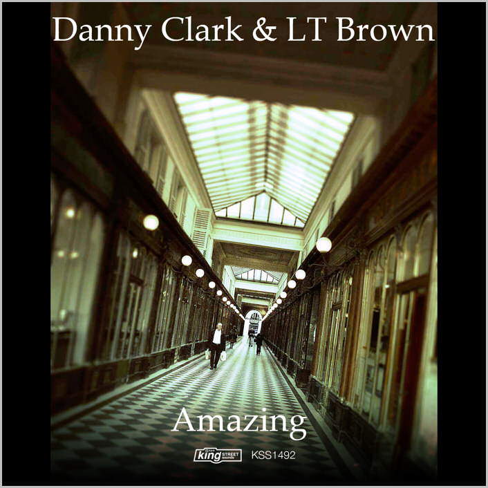 Danny Clark & LT Brown – Amazing
