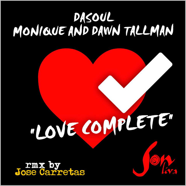 DaSoul & Monique with Dawn Tallman – Love Complete