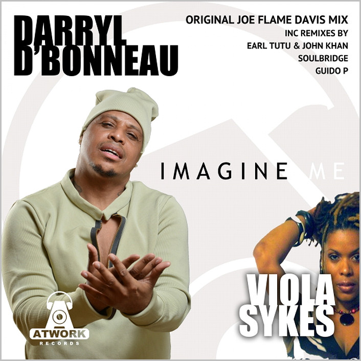 Darryl D’ Bonneau & Viola Sykes – Imagine Me