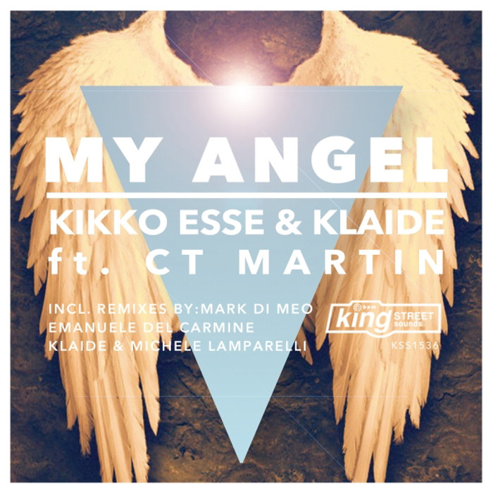 Kikko Esse & Klaide feat. CT Martin – My Angel [2015 – KSS]