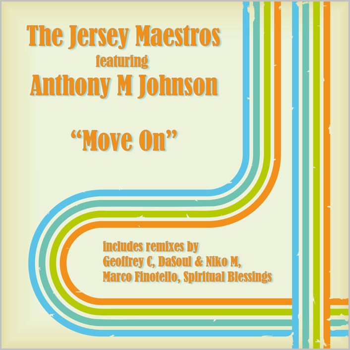 The Jersey Maestros feat. Anthony M Johnson – Move On [2015 – GFK]