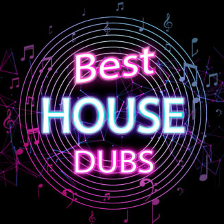 BEST HOUSE DUBS